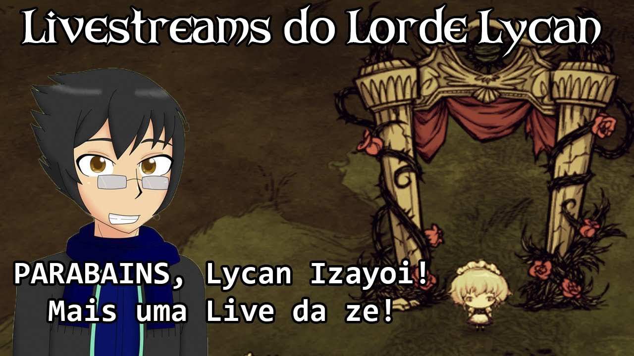 [LLL] PARABAINS, LYCAN IZAYOI (E VENHAM JOGAR COMIGO) - YouTube