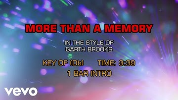 Garth Brooks - More Than A Memory (Karaoke)