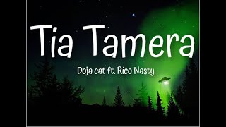 Doja Cat - Tia Tamera ft. Rico Nasty (Lyrics)