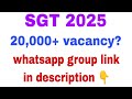 SGT vacancy increase and group link available