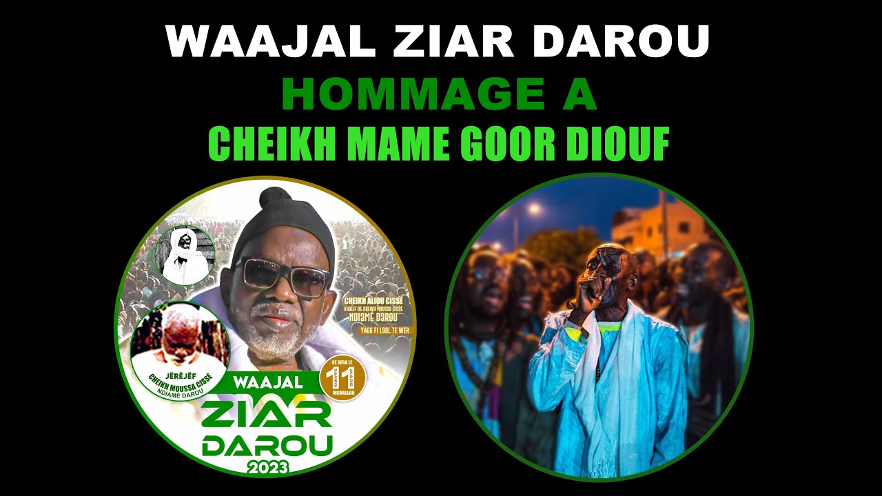 Waajal ziar Darou Hommage a Cheikh Mame Goor Diouf