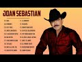 Joan sebastian viejitas canciones baladas romanticas  joan sebastian grandes xitos