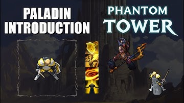 Paladin Class Introduction - Phantom Tower