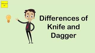 Differences of Knife and Dagger