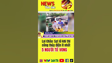 🔥Lai Châu: Sạt lở khi thi công thủy điện ít nhất 5 người tử vong#laichau #thuydien #tintucnews