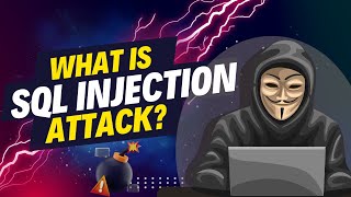 SQL Injection Attacks: The Ultimate Breakdown