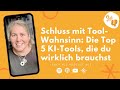 Die 5 BESTEN KI-Tools für Deinen Erfolg