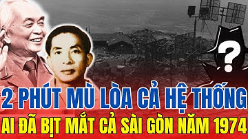 2 PHÚT MÙ LÒA: Ai đã BỊT MẮT CẢ Sài Gòn VÀO năm 1974 | LỊCH SỬ TINH HOA