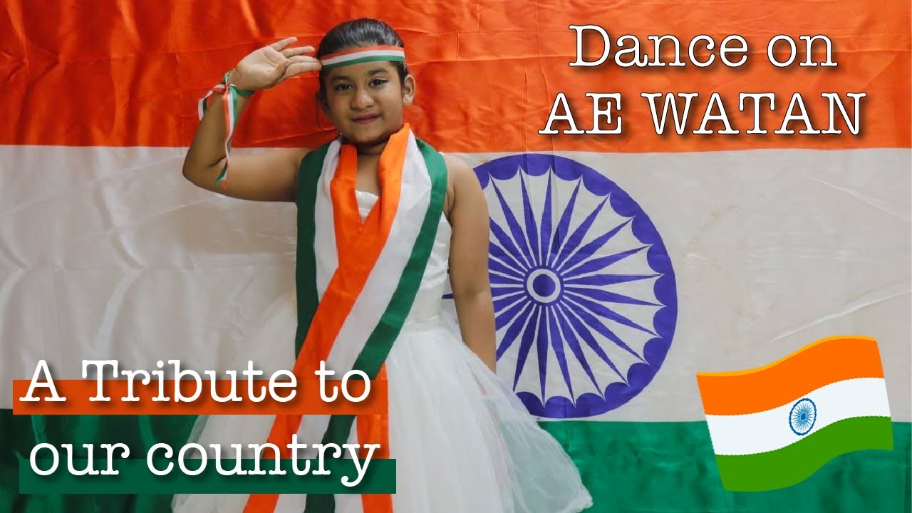 Independence Day Special Dance || Ae Watan Song || Dance by Delisha ...