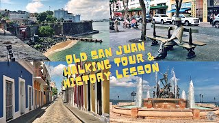 Old San Juan Walking Tour & History Lesson