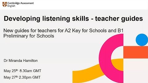 Developing listening skills with practical ideas: A2 Key for Schools and B1 Preliminary for Schools