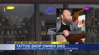 Tattoo shop owner dies