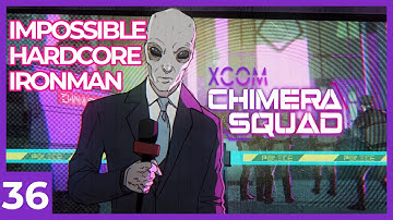 XCOM Chimera Squad - Impossible Hardcore Ironman Full Playthrough | Let