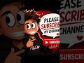 please subscribe gyz 🤗