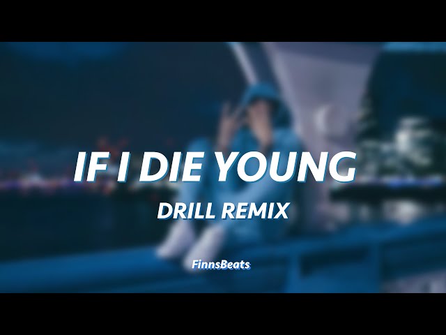 IF I DIE YOUNG  - DRILL REMIX | prod. by FinnsBeats | Drill Type Beat 2021 class=