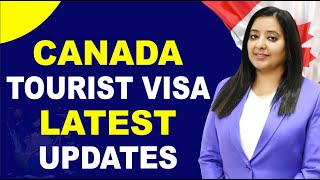 Canada Tourist Visa Latest Update  | CANADA | UK | AUSTRALIA | NEW ZEALAND TOURIST VISA