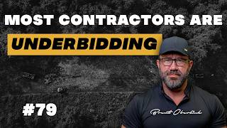 Most Contractors are Underbidding - Here is How to Fix