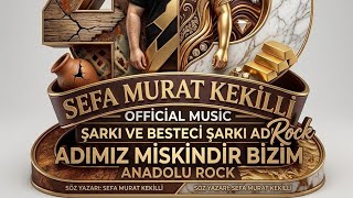 Murat Keki̇lli̇ - Adimiz Mi̇ski̇ndi̇r Bi̇zi̇m Anadolu Rock
