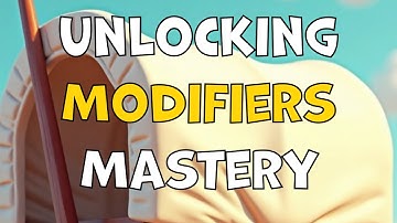 Mastering Modifiers