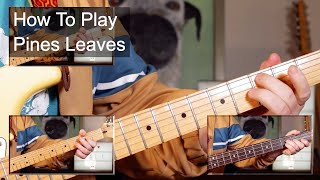 &#39;Pine Leaves&#39; The Fall Guitar &amp; Bass Lesson