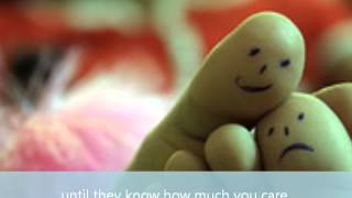 Care (Source Unknown): Video Quote Assignment (2T 30 37)