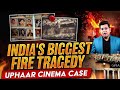 SHOCKING Truth About Delhi Uphaar Cinema Fire Revealed | Tushar kaushik
