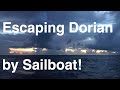 Escaping Hurricane Dorian, Evac Sailing, Freeport Bahamas. PART 2