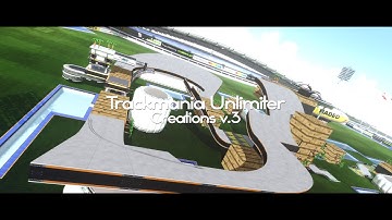Trackmania Unlimiter 1.2 - Creations v.3