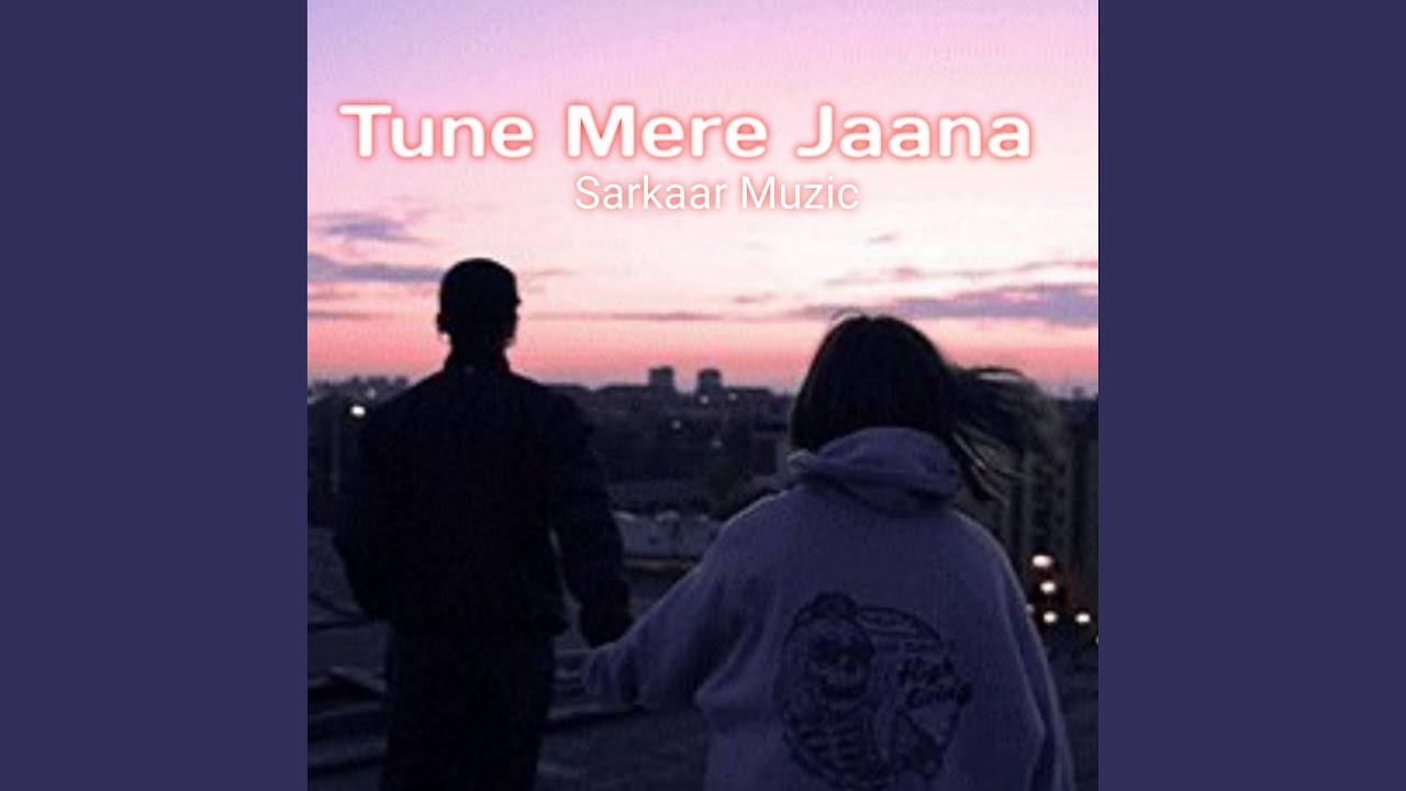 Tune Mere Jaana