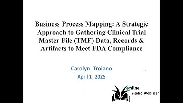 Business Process Mapping - Streamlining Management of Data/Records for a Clinical Trial