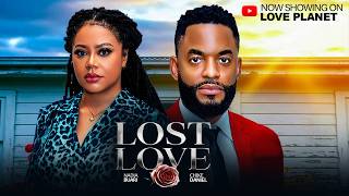LOST LOVE (2026) - NADIA BUARI, CHIKE DANIELS | Latest Nigerian Nollywood Full Movie
