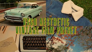 VSCO Aesthetic vintage film preset | Ronnie Santiago
