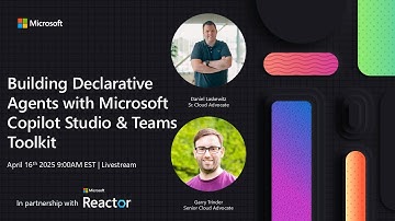 Building Declarative Agents with Microsoft Copilot Studio & Teams Toolkit