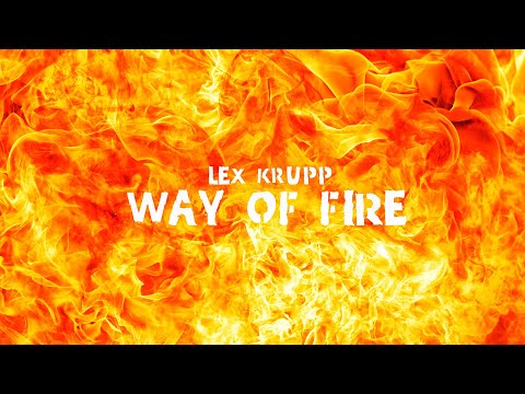 ✅🔊Lex Krupp - Way Of Fire😁🤙