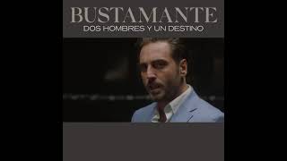 Bustamante. Teaser Dos Hombres y Un Destino