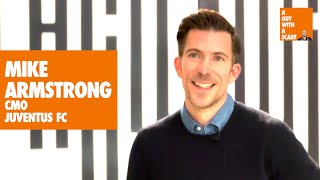 Mike Armstrong - Juventus FC: Building a Fanbase in the Digital Age