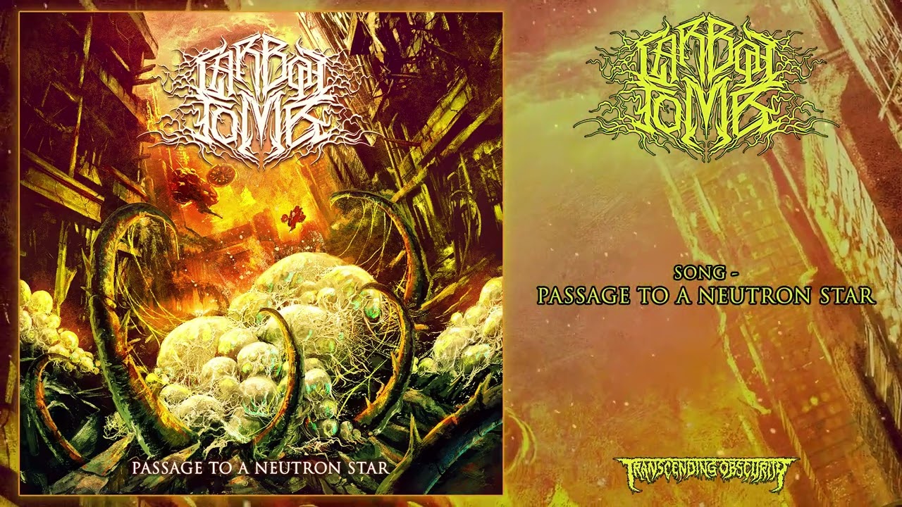 CARBON TOMB (Denmark) - Passage to a Neutron Star (Death Metal) Transcending Obscurity