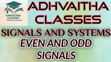 Even and Odd Signals #SignalsandSystems #ECEGATE,IES,#UGCNETElectronics Adhvaitha Classes