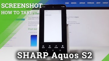 How to Capture Screen in SHARP Aquos S2 - Edit & Share Screenshot