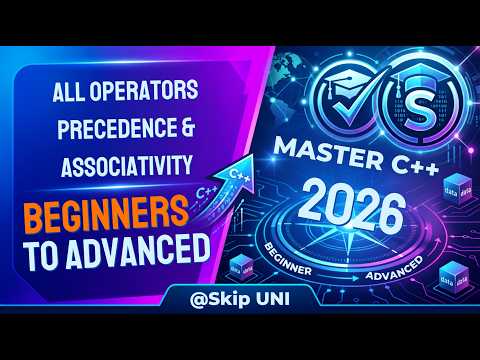 Lec-19: All Operators Precedence & Associativity | C++ Programming for Beginners | @SkipUNI