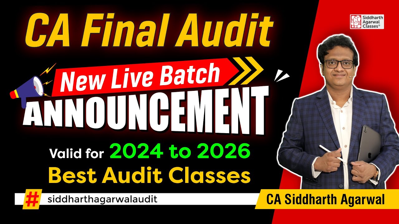 CA Final Audit Fresh New Live Batch | 2024 to 2026 | Siddharth Agarwal ...