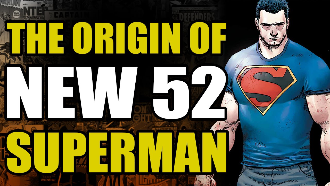 Dc New 52 - The Origin Of Superman - Youtube