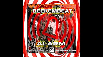 DEEKEMBEAT ALARM  Original Mix