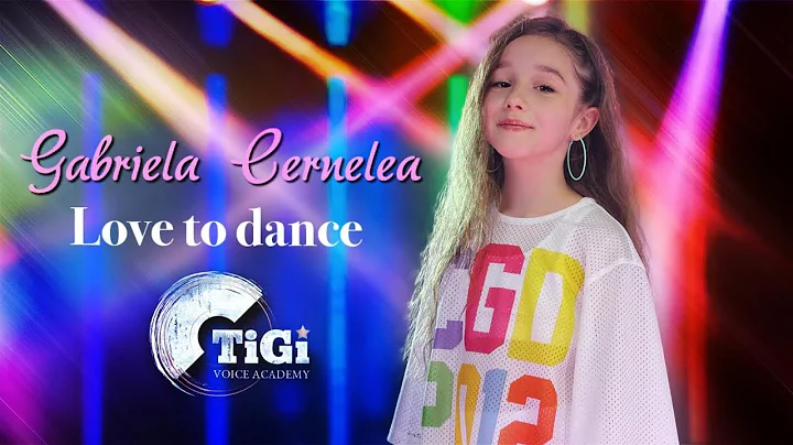 Gabriela Cernelea (TiGi Academy) - Love to dance (...