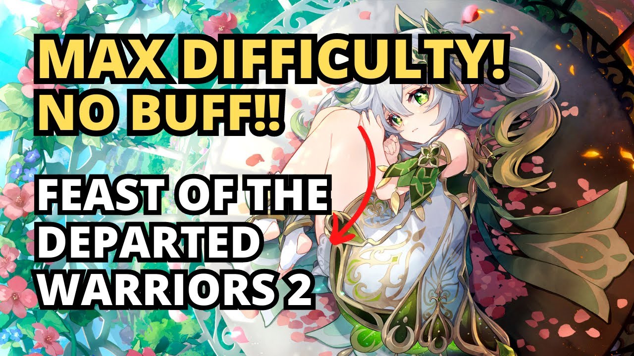 [Genshin Impact] MAX DIFFICULTY / NO BUFF / NO SHIELD Feast of the
