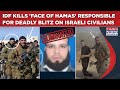 IDF Eliminates Key Hamas Figure Linked to October 7th Attacks