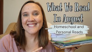 What We Read! Morning basket || August Homeschool and Personal Read Alouds