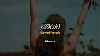 මිහිරාවී | Mihiravi (Slowed   Reverb)