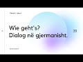 Dialog në gjermanisht: Wie geht&#39;s? - Si je? | Mësimi 20 | Formale dhe jo formale | German A1