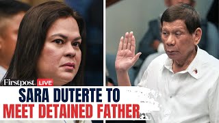 LIVE: Philippines V-P Sara Duterte in The Hague to Meet Her Father Rodrigo Duterte in ICC Custody
